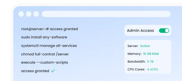 Full Root or Admin Access Full Root or Admin Access